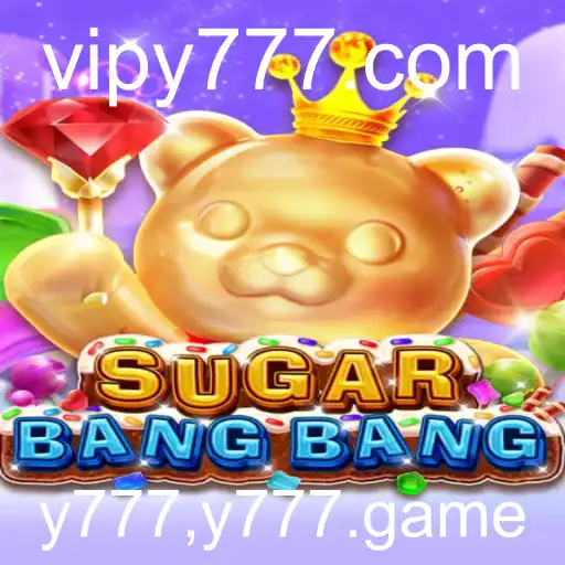 Descubra o Mundo de SUGARBANGBANG: O Jogo que Conquista Novos Territórios no y777